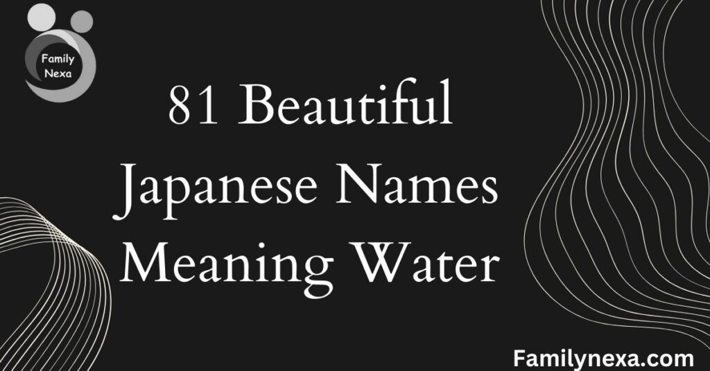 81-beautiful-japanese-names-meaning-water-hand-picked