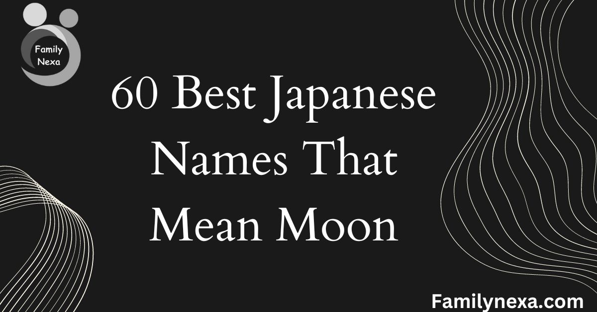 Best Japanese Names That Mean Moon