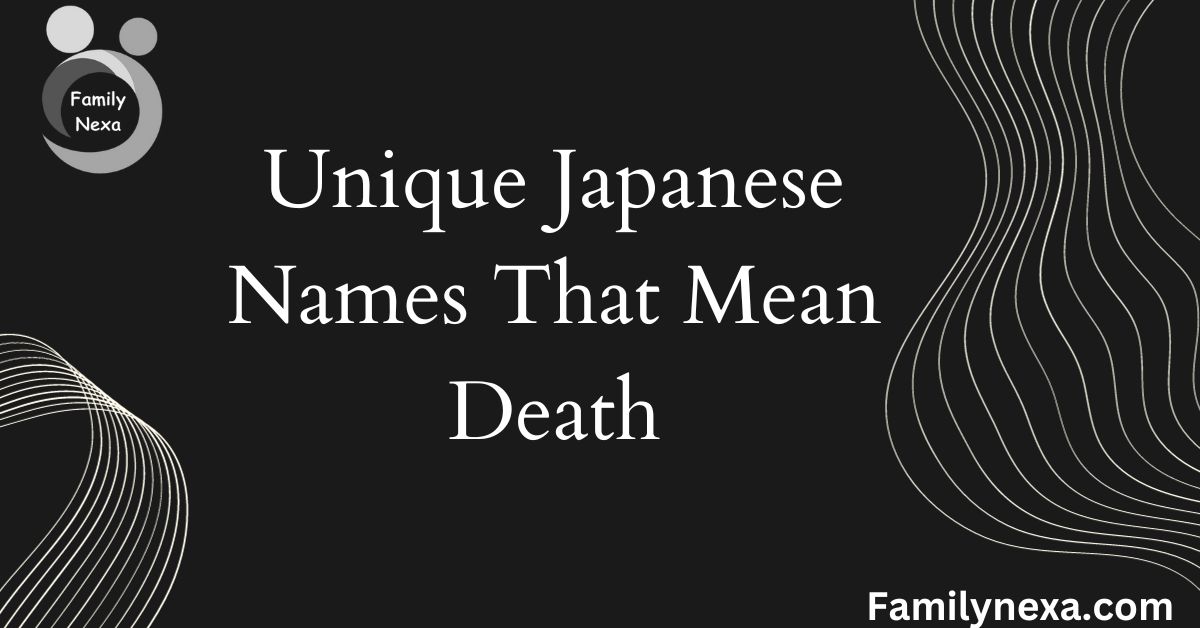 Unique Japanese Names That Mean Death