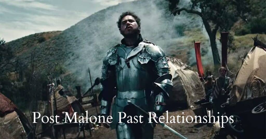 Post Malone Past Relationships