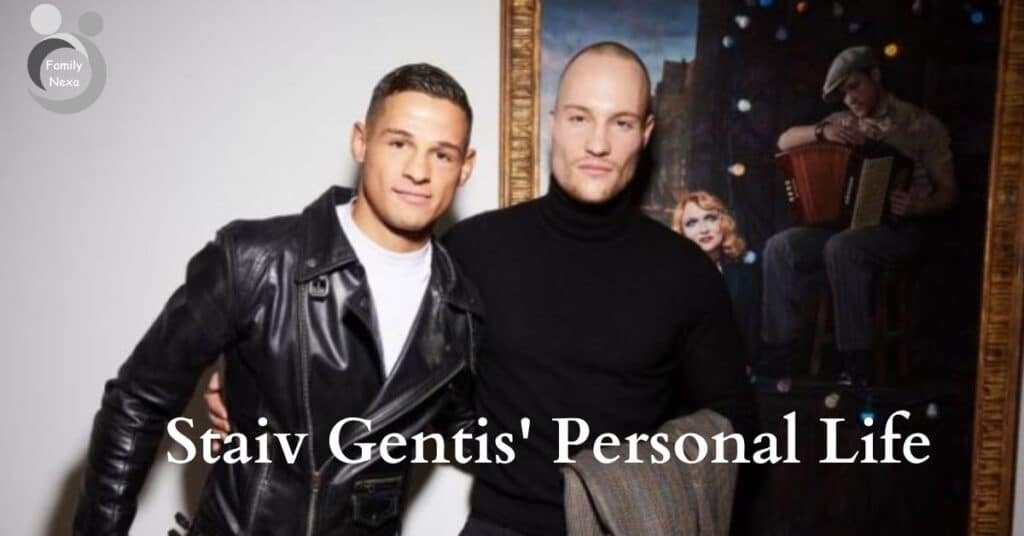 Staiv Gentis' Personal Life