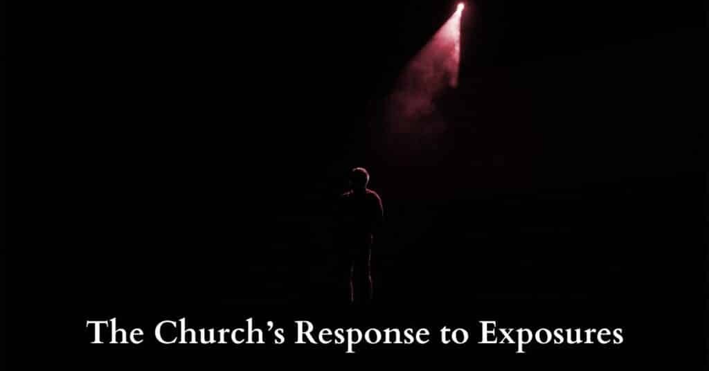 The Church’s Response to Exposures